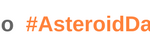 30 giugno 2017 AsteroidDay dalle 21-30