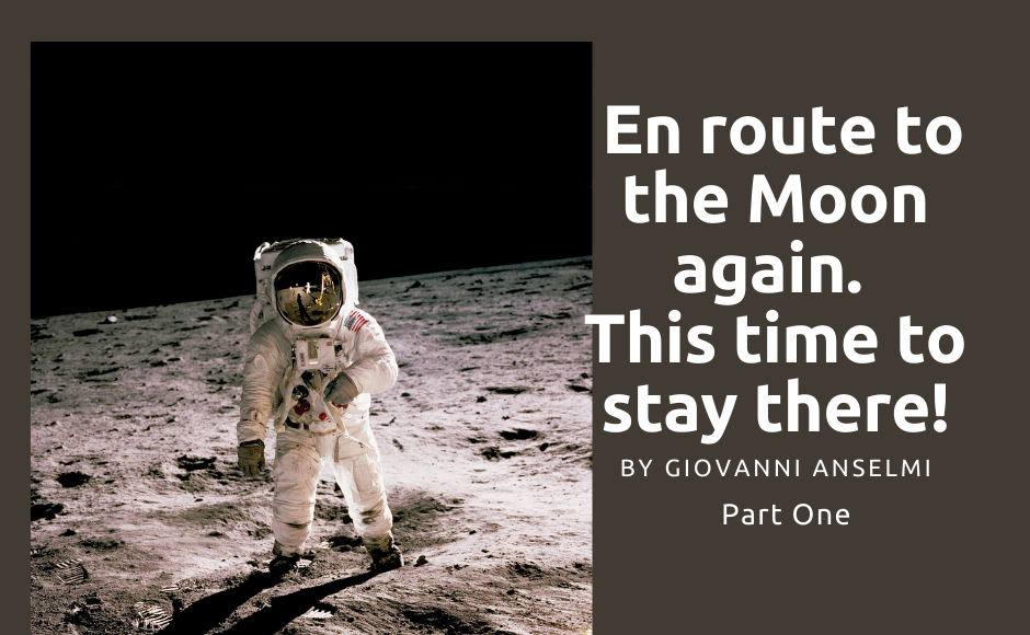 En route to the Moon again. This time to stay there!