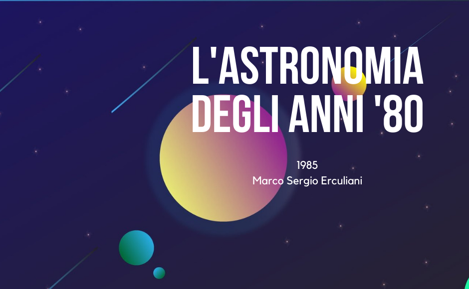 l'astronomia degli anni '80 (2)
