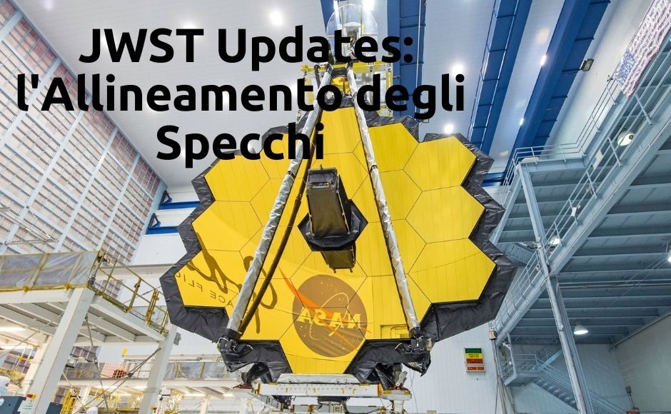 JWST Updates l'Allineamento degli Specchi (1)