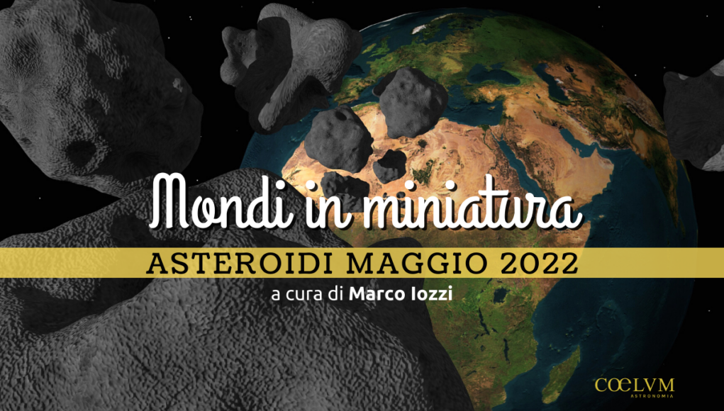Asteroidi maggio 2022