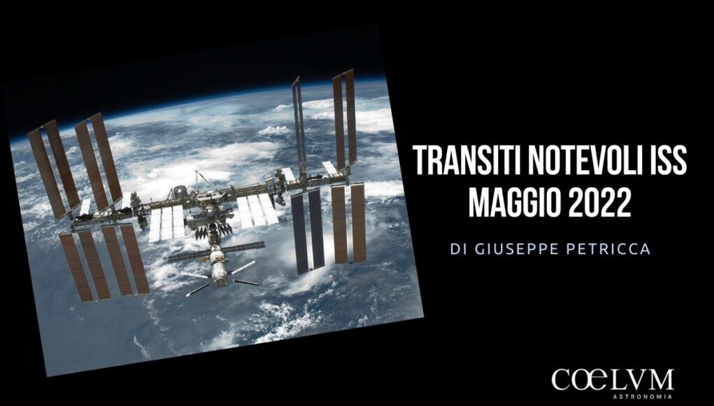 Transiti notevoli ISS maggio 2022
