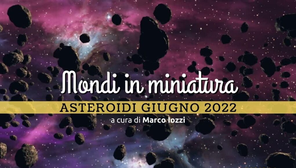 Asteroidi giugno 2022