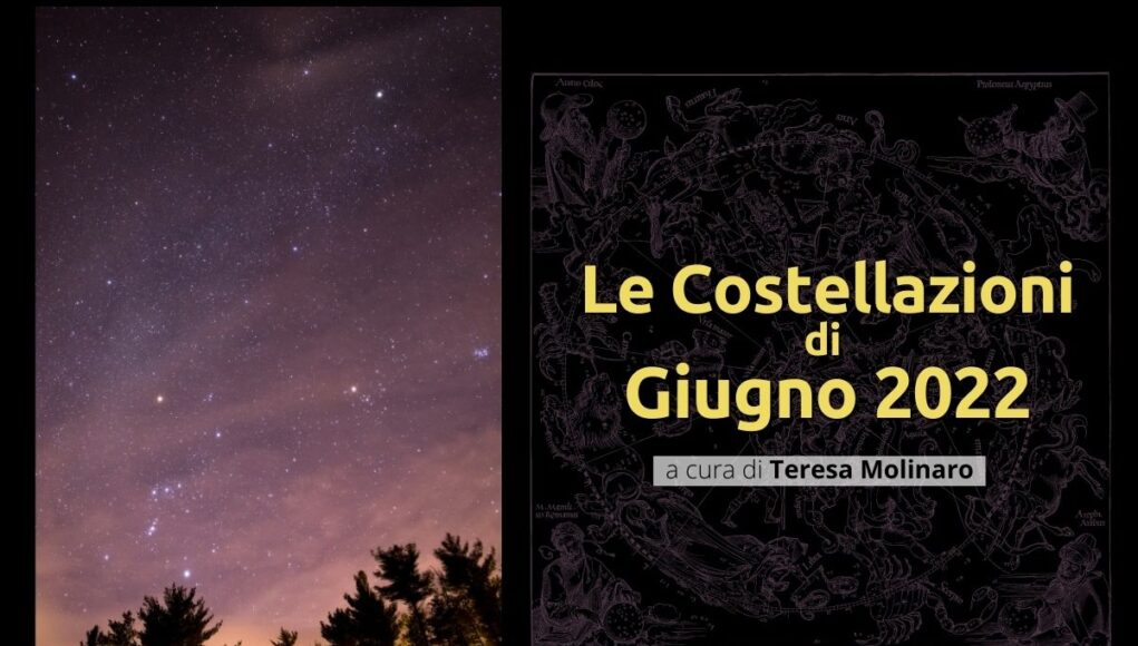Le Costellazioni di Giugno 2022