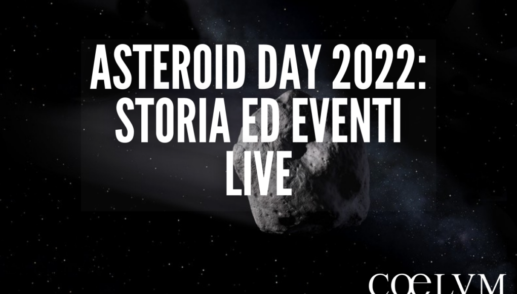 Asteroid Day 2022 storia ed eventi live