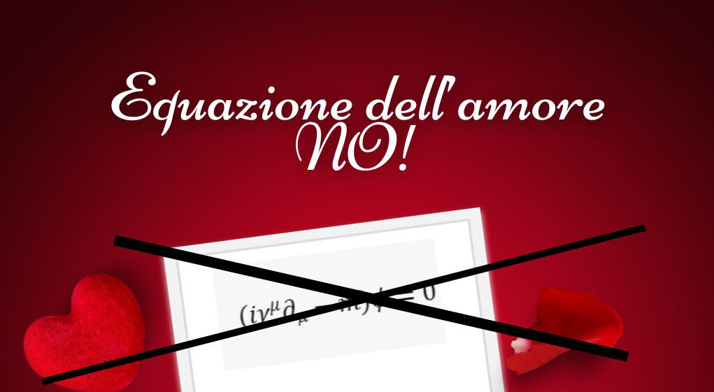 Eqauzione amore - 1 equazione dell'amore equazione di dirac